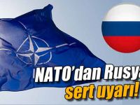 NATO'dan Rusya'ya Şok Asker uyarısı !