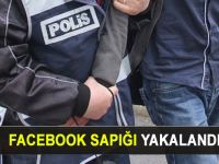Facebook SAPIK VAR dedi İstanbul Polisi yakaladı!