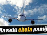 THY Uçağında Ebola şoku!