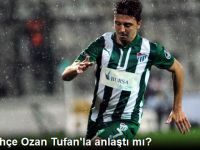 Fenerbahçe Ozan Tufan'la Anlaştı mı?