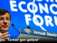 Başbakan Davutoğlu:"Türkler Geri Geliyor"