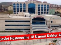 Siirt Devlet Hastanesine 18 Uzman Doktor Atandı