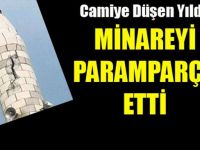 Tiilo'da Minareye Yıldırım Düştü