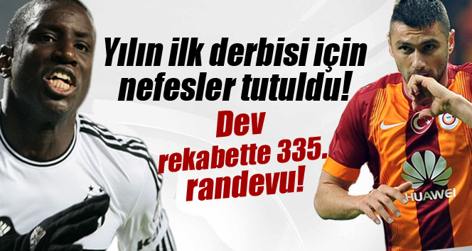Beşiktaş Galatasaray müsabakası ne zaman oynanacak?
