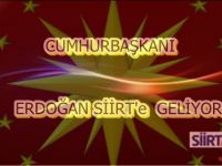 Erdoğan Siirt'e Geliyor