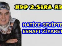 Hatice Seviptekin Esnaf Ziyareti