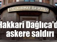 Hakkari Dağlıca'da Askeri Üs Bölgesine Saldırı Düzenlendi