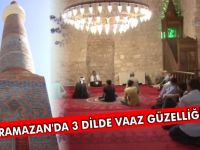 RAMAZAN'DA 3 DİLDE VAAZ GÜZELLİĞİ