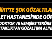 Siirt'te doktor ve hemşire gözaltına alındılar - Siirt Son Dakika Haberleri