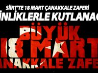 Siirt’te 18 Mart Çanakkale Zaferi Ve Şehitlerimiz Çeşitli Etkinliklerle Anılacak