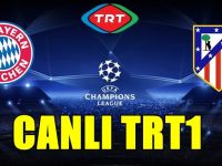 Bayern Münih  Atletico Madrid  maçı canlı TRT'de
