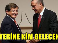 Davutoğlu'nun yerine kim gelecek?