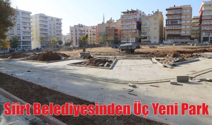 Siirt Belediyesi'nden 3 yeni park projesi