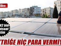 Elektiriğe Hiç Para Vermiyor