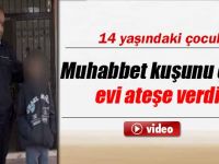 Kazayla Evi Yanıyordu