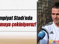 Ersan'dan Sıcak Açıklamalar