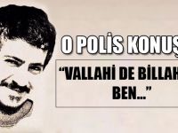 'Vallahi de Billahi de Kimseyi Öldürmedim'
