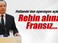 Hollande'den flaş rehine beyanatı