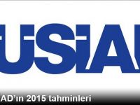 İşte TÜSİAD'ın 2015 Tahminleri!