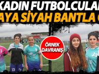 Kadın Futbolcular Sahaya Siyah Bantla Çıktı