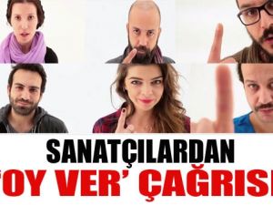 Sanatçılar Oy Vermeye Çağırıyor!